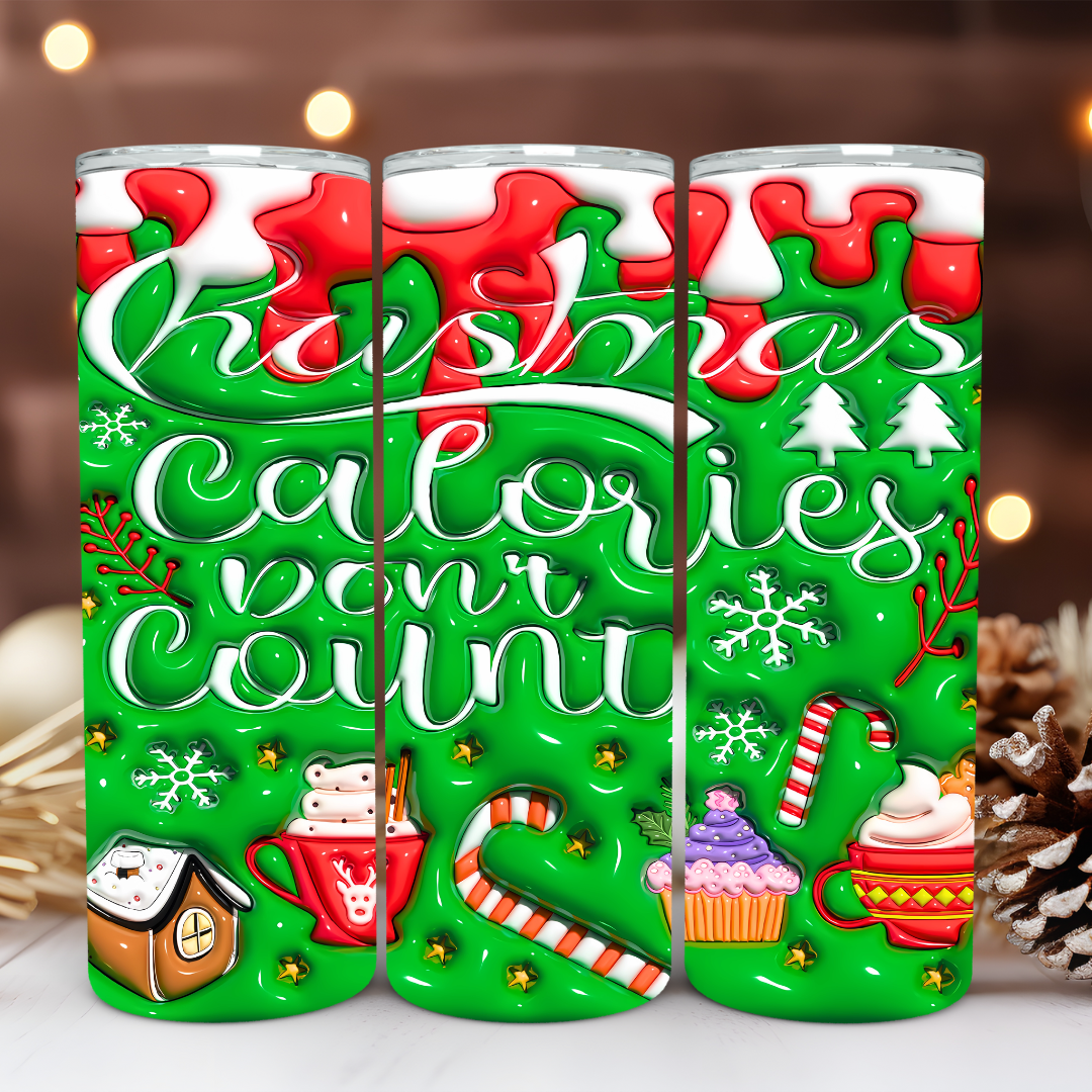 Christmas Calories Don’t Count - 20oz Skinny Tumbler