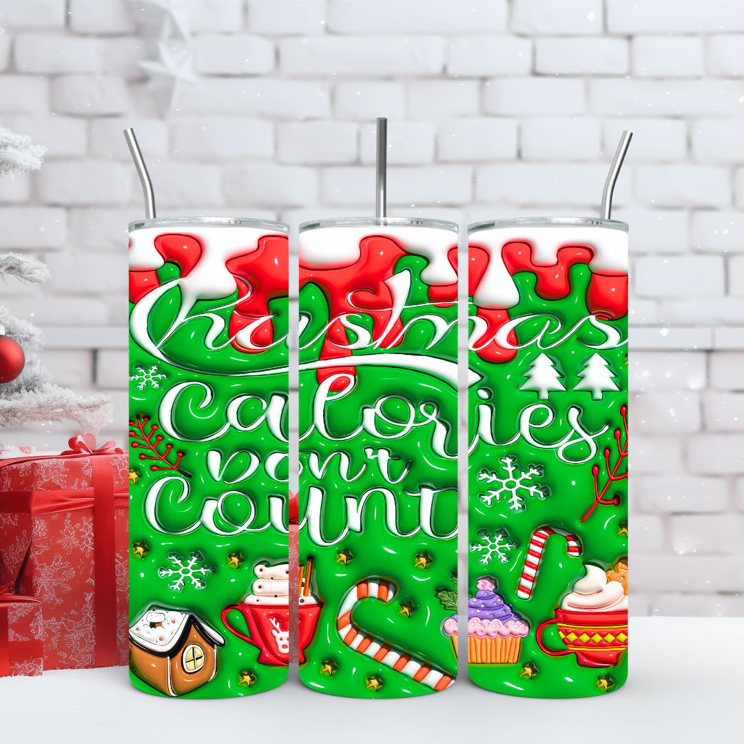 Christmas Calories Don’t Count - 20oz Skinny Tumbler