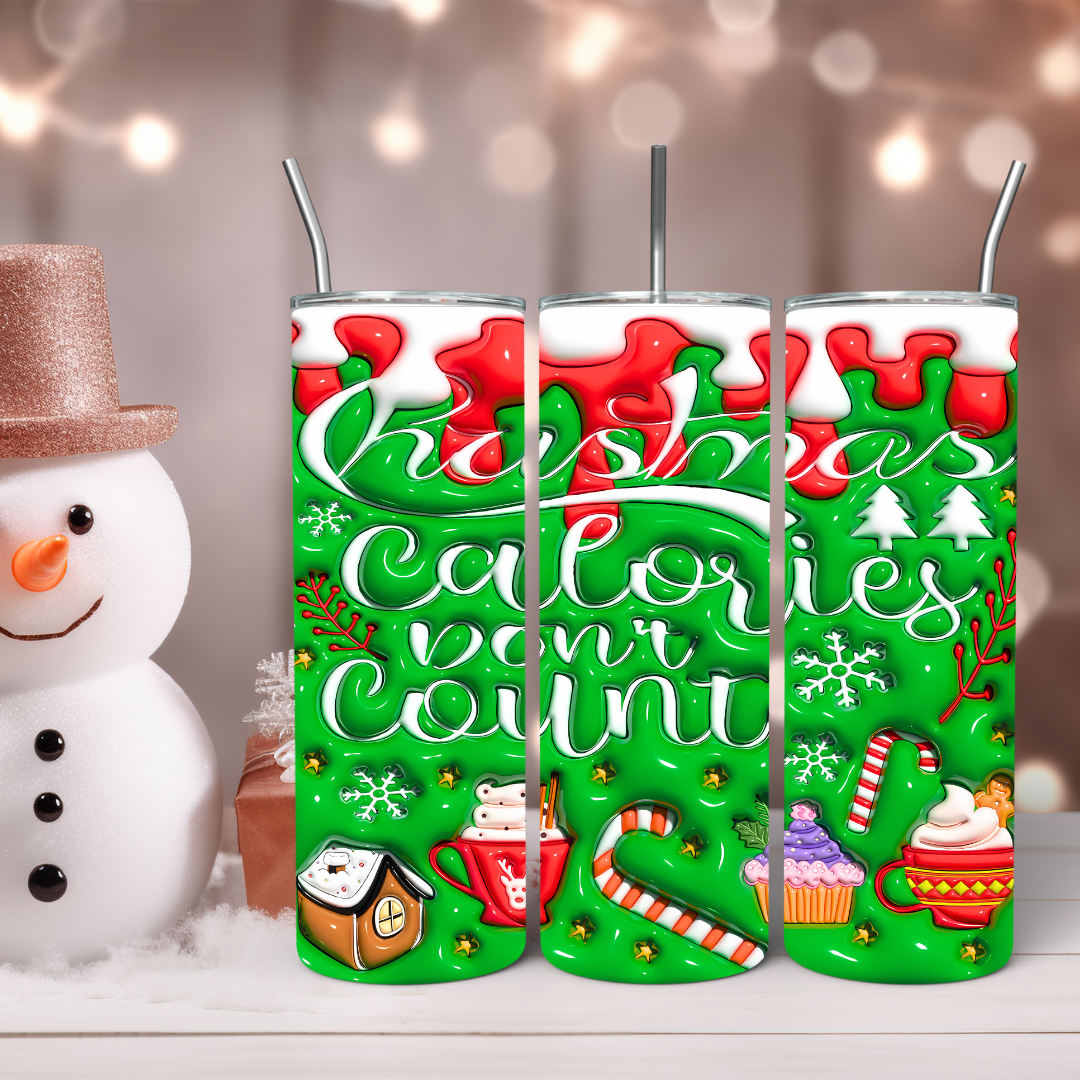 Christmas Calories Don’t Count - 20oz Skinny Tumbler