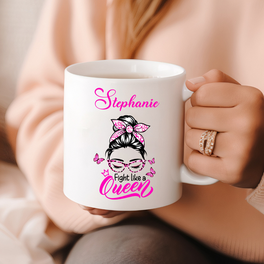 Fight Like A Queen - Breast Cancer Awareness - 15oz Ceramic Mug