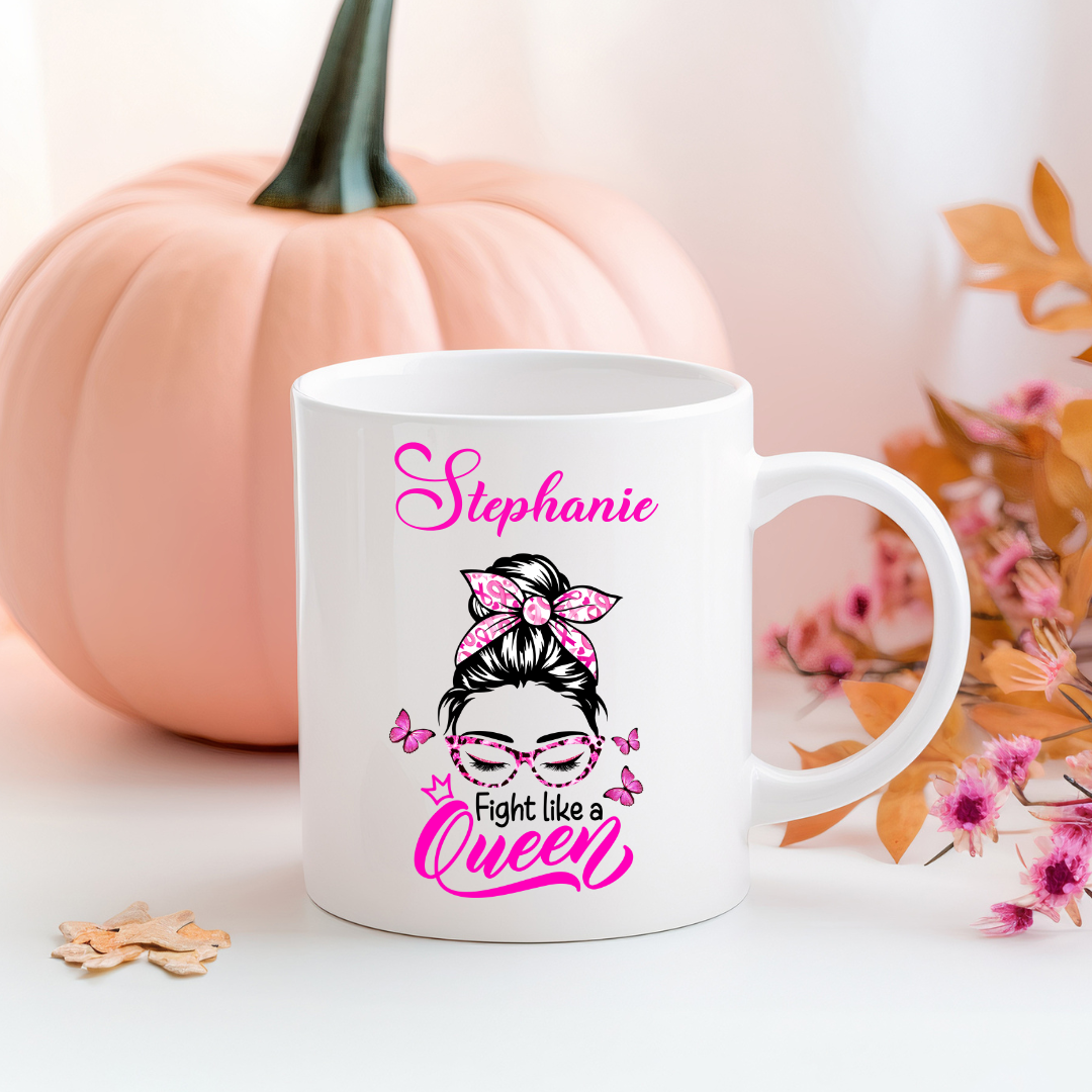 Fight Like A Queen - Breast Cancer Awareness - 15oz Ceramic Mug