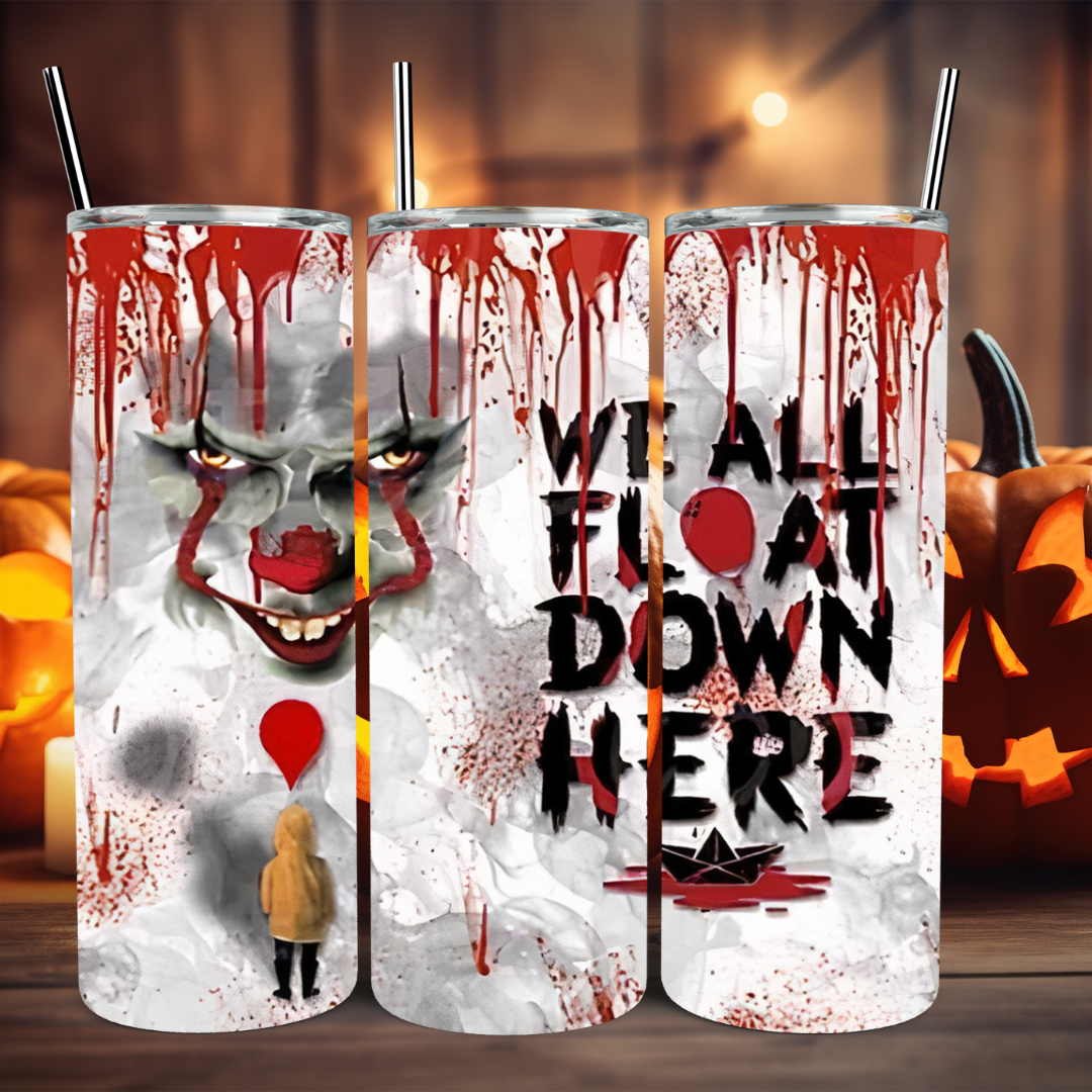 We All Float Down Here - 20oz Skinny Tumbler (Personalization Available)