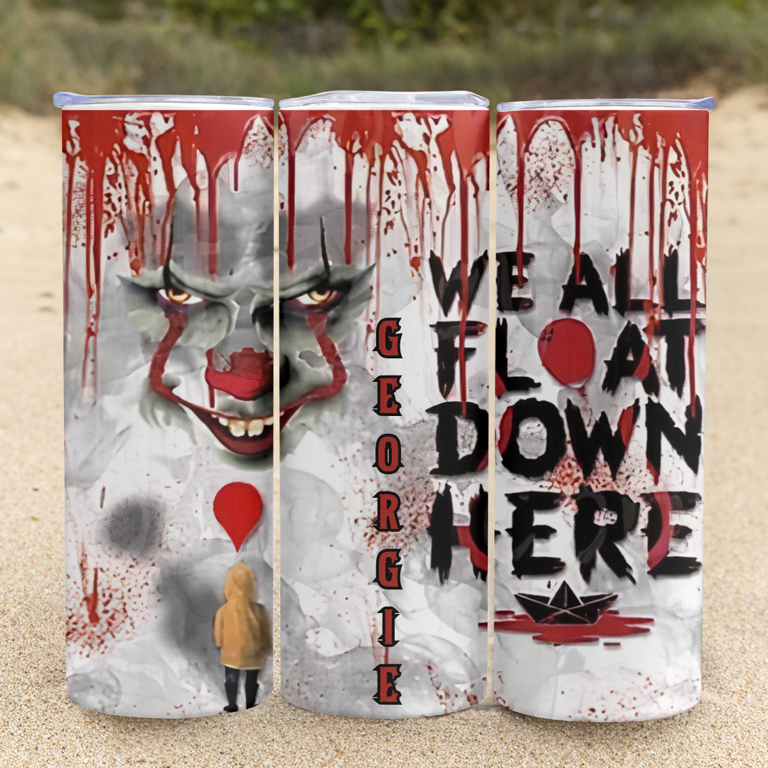 We All Float Down Here - 20oz Skinny Tumbler (Personalization Available)