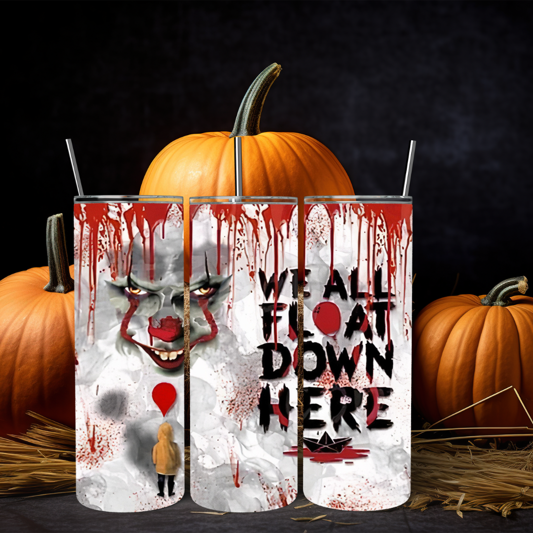 We All Float Down Here - 20oz Skinny Tumbler (Personalization Available)