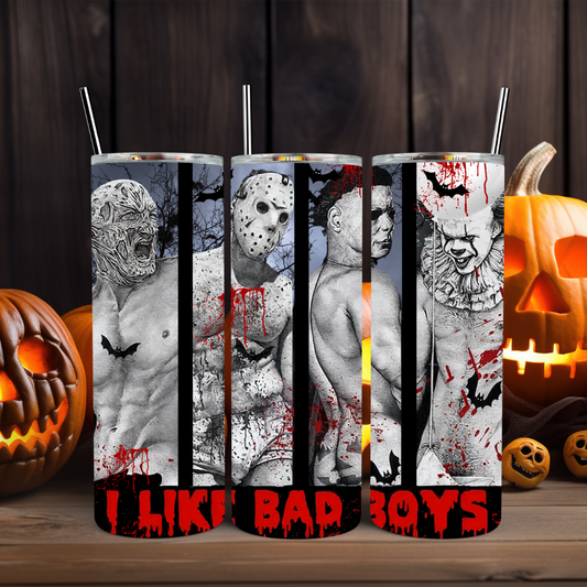 I Like Bad Boys - 20oz Skinny Tumbler