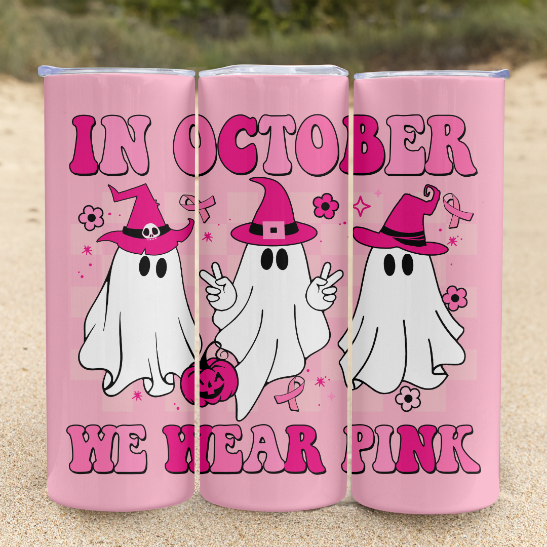 In October We Wear Pink with Ghosts | Breast Cancer Awareness - 20oz Skinny Tumbler