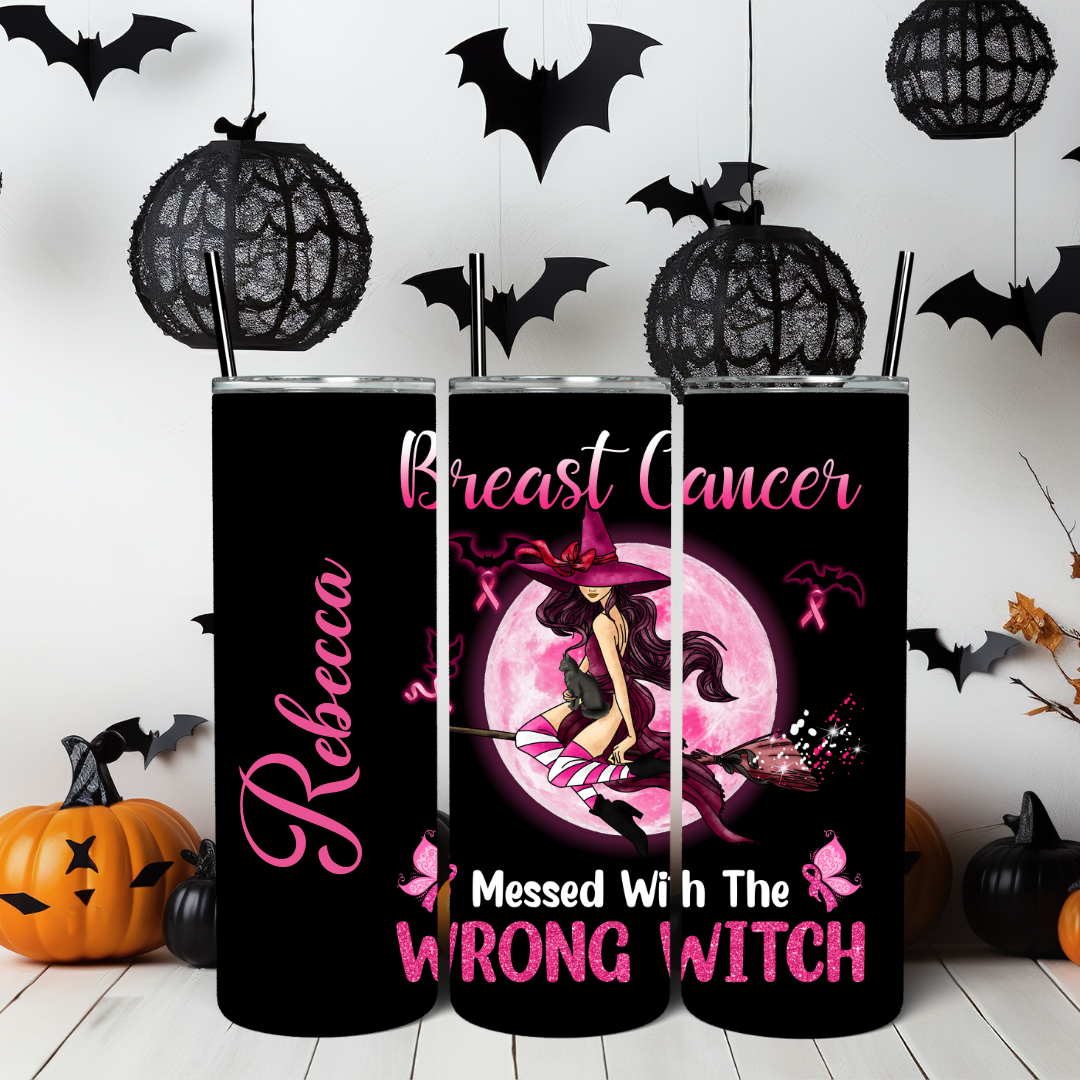 Breast Cancer Messed With The Wrong Witch | Halloween Breast Cancer Awareness - 20oz Skinny Tumbler (Personalization Available)