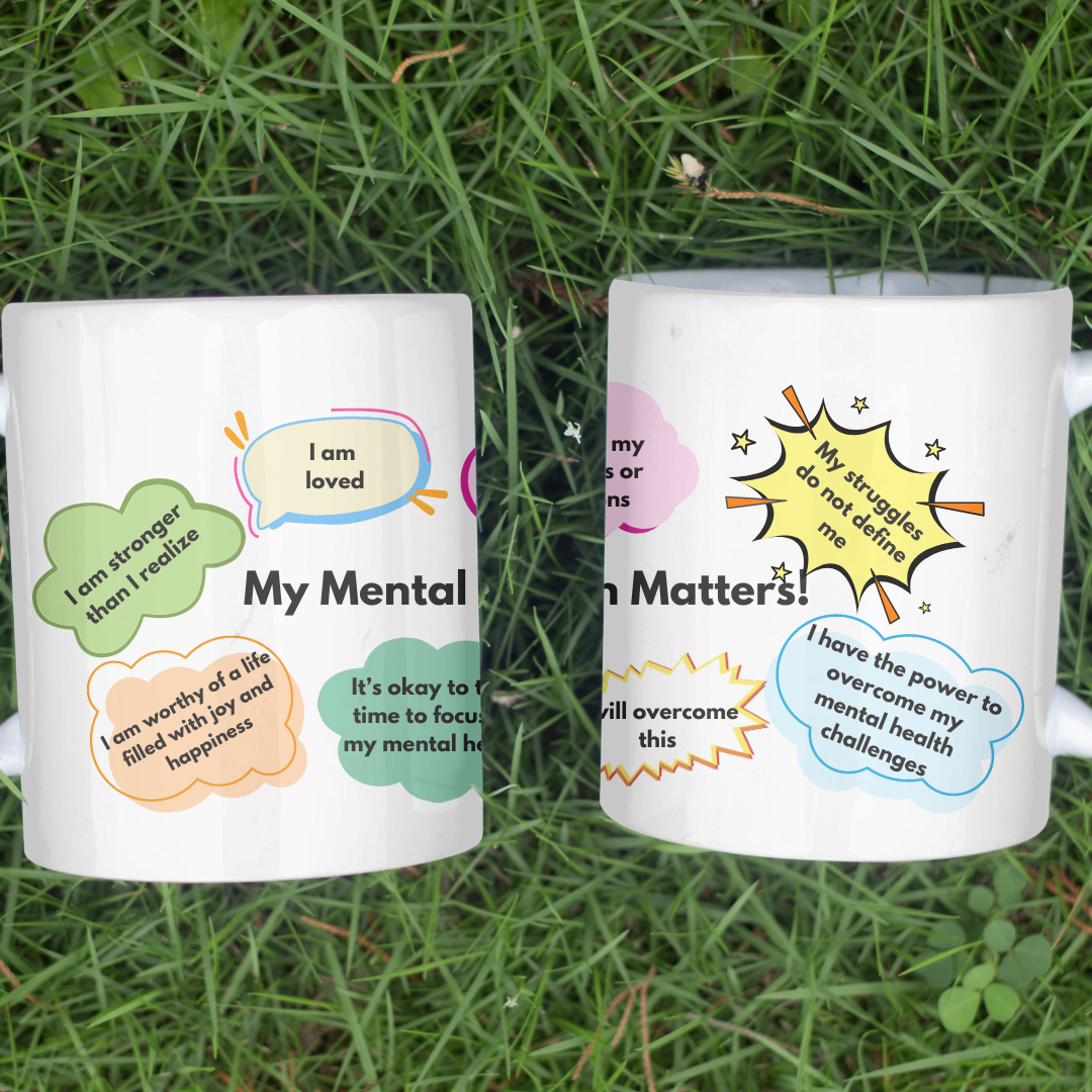 My Mental Health Matters - 15oz Ceramic Coffee Mug