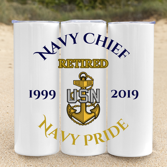 Navy Chief, Senior Chief, Master Chief Retirement - 20oz Skinny Tumbler (Customization Available)