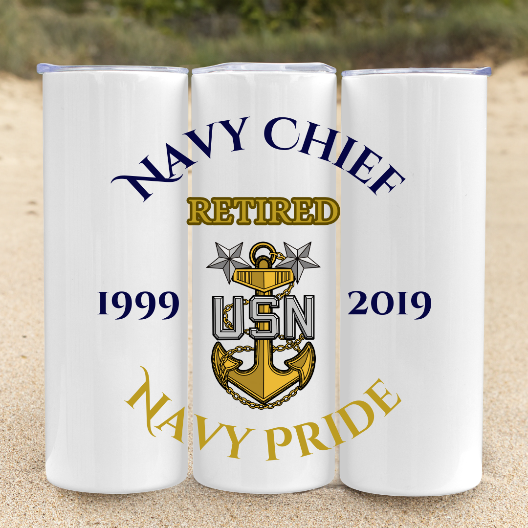 Navy Chief, Senior Chief, Master Chief Retirement - 20oz Skinny Tumbler (Customization Available)