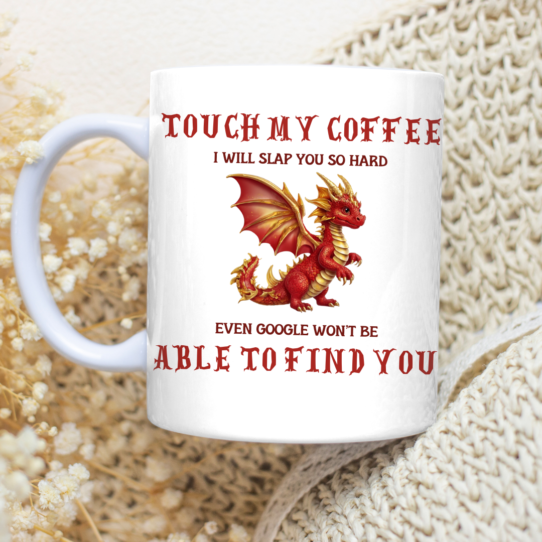 Touch My Coffee - 15oz Ceramic Mug